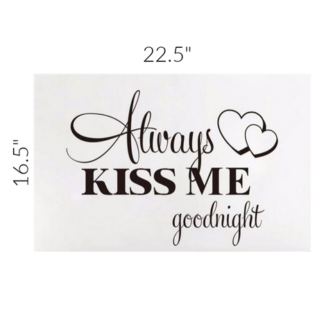small always kiss me goodnight wall decal 